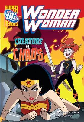 Creature of Chaos - DC Super Heroes: Wonder Woman (Paperback)