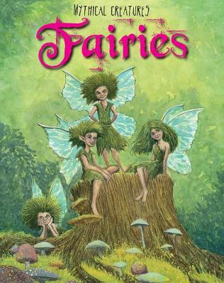 Fairies - Read Me!: Mythical Creatures (Hardback)