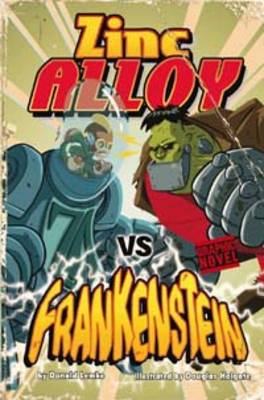 Zinc Alloy vs Frankenstein - Graphic Fiction: Zinc Alloy (Hardback)
