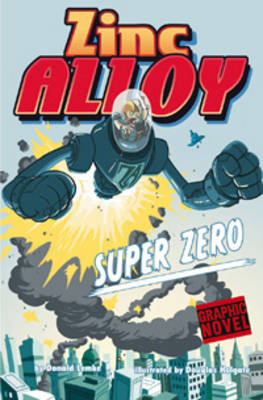 Zinc Alloy Pack A of 4 - Graphic Fiction: Zinc Alloy (Hardback)