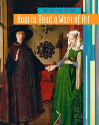 How to Read a Work of Art - Culture in Action (Hardback)