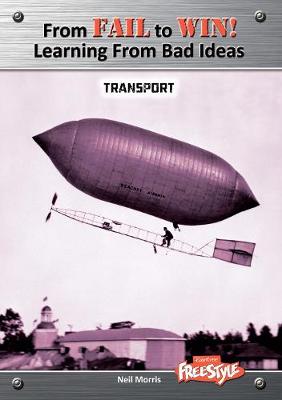 Transport - Raintree Freestyle: From Fail to Win: Learning from Bad Ideas (Hardback)