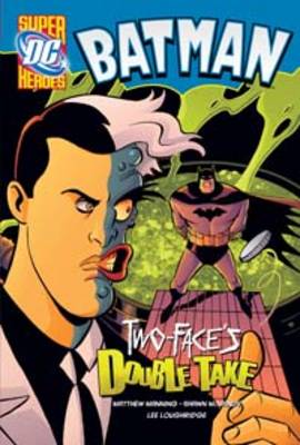 Two-faces Double Take - DC Super Heroes - Batman (Hardback)