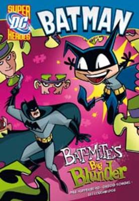 Bat-mites Big Blunder - DC Super Heroes - Batman (Paperback)