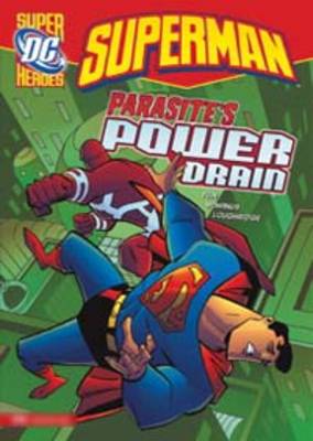 Parasites Power Drain - DC Super Heroes - Superman (Paperback)