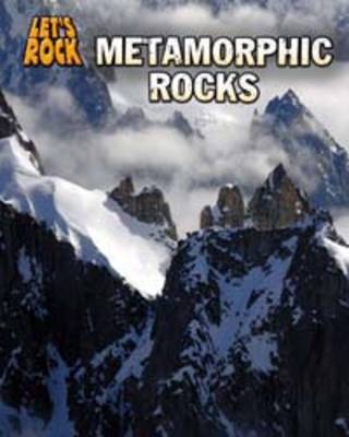 Metamorphic Rocks - InfoSearch: Let's Rock (Paperback)