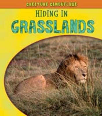 Hiding in Grasslands - Young Explorer: Creature Camouflage (Paperback)