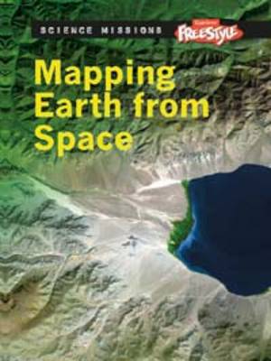 Mapping Earth from Space - Raintree Freestyle: Science Missions (Paperback)