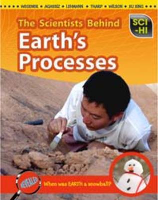 The Scientists Behind Earth's Processes - Sci-Hi: Sci-Hi (Hardback)