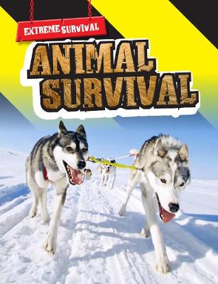 Animal Survival - Raintree Freestyle: Extreme Survival (Paperback)