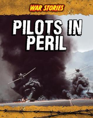 Pilots in Peril - War Stories (Paperback)