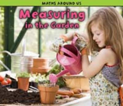 Measuring in the Garden - Acorn: Maths Around Us (Paperback)