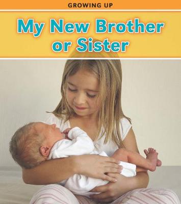 My New Brother or Sister - Read and Learn: Growing Up (Paperback)