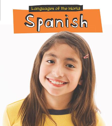 Spanish - Young Explorer: Languages of the World (Paperback)