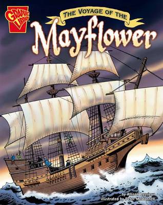 The Voyage of the Mayflower - Graphic History (Paperback)