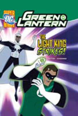 The Light King Strikes! - DC Super Heroes: Green Lantern (Paperback)