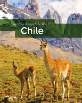 Chile - Countries Around the World (Hardback)