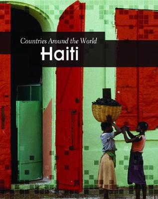 Haiti - Countries Around the World (Hardback)