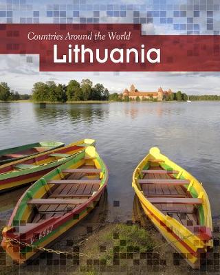 Lithuania - Countries Around the World (Hardback)