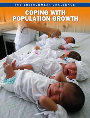 Coping with Population Growth - Raintree Freestyle: The Environment Challenge (Hardback)