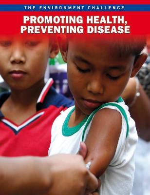 Promoting Health, Preventing Disease - The Environment Challenge (Hardback)