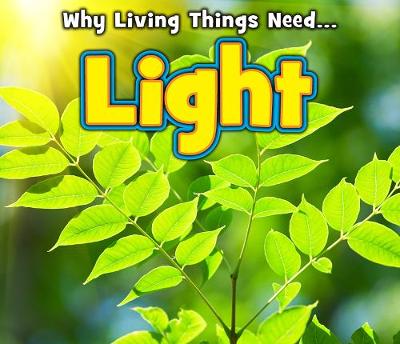 Light - Acorn: Why Living Things Need (Hardback)
