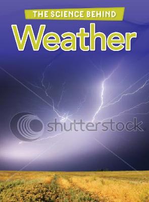 Weather - Raintree Perspectives: The Science Behind (Paperback)