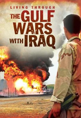 The Gulf Wars With Iraq - Living Through ..... (Paperback)