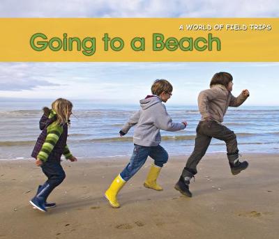 Going to a Beach - Acorn: A World of Field Trips (Paperback)