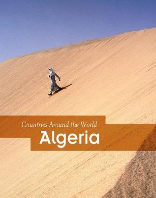 Algeria - Countries Around the World (Hardback)