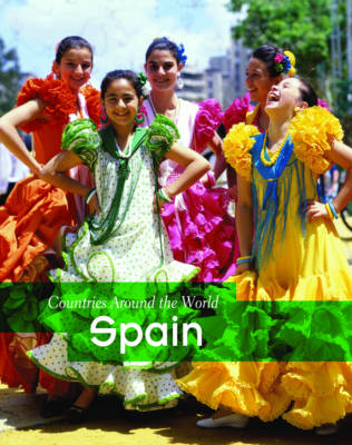 Spain - Countries Around the World (Hardback)