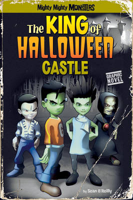 The King of Halloween Castle - Mighty Mighty Monsters (Paperback)