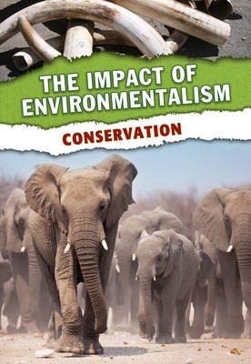 Conservation - The Impact of Environmentalism (Hardback)