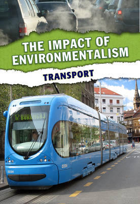 Transport - The Impact of Environmentalism (Hardback)