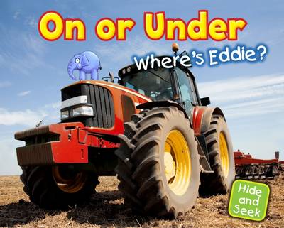 On or Under: Where's Eddie? - Early Years: Hide and Seek (Paperback)
