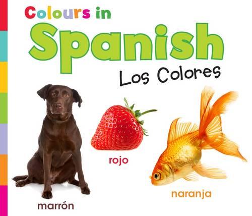 Colours in Spanish: Los Colores - World Languages - Colours (Paperback)