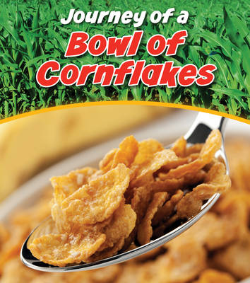 Bowl of Cornflakes - Young Explorer: Journey of a... (Hardback)
