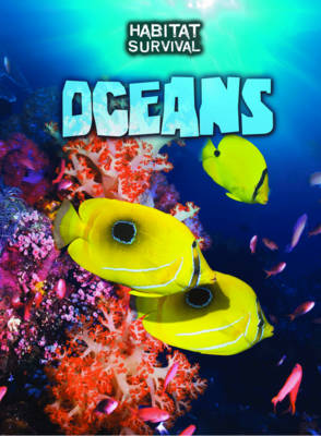 Oceans - Raintree Perspectives: Habitat Survival (Hardback)