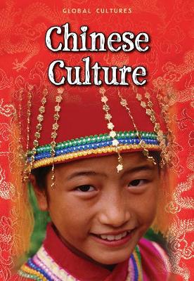 Chinese Culture - Global Cultures (Hardback)