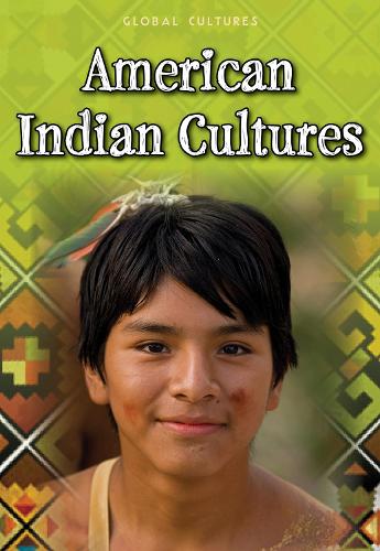 American Indian Cultures - Global Cultures (Paperback)