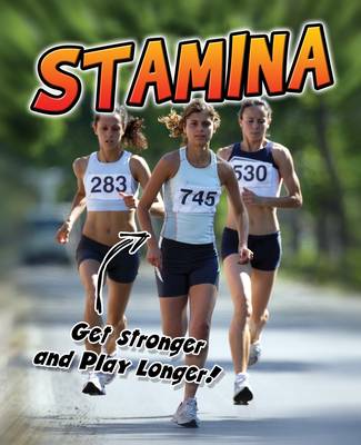 Stamina: Get Stronger and Play Longer! - Young Explorer: Exercise! (Paperback)