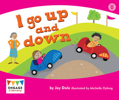 I Go Up - Engage Literacy: Engage Literacy Wonder Words (Paperback)