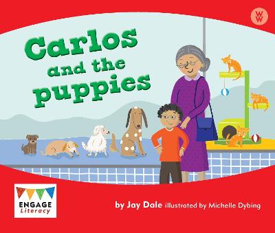 Carlos and the Puppies - Engage Literacy: Engage Literacy Wonder Words (Paperback)