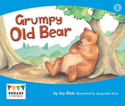 Grumpy Old Bear - Engage Literacy: Engage Literacy Wonder Words (Paperback)