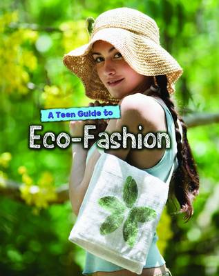 A Teen Guide to Eco-Fashion - Eco Guides (Paperback)