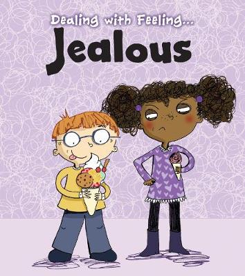 Jealous - Read and Learn: Dealing with Feeling... (Hardback)