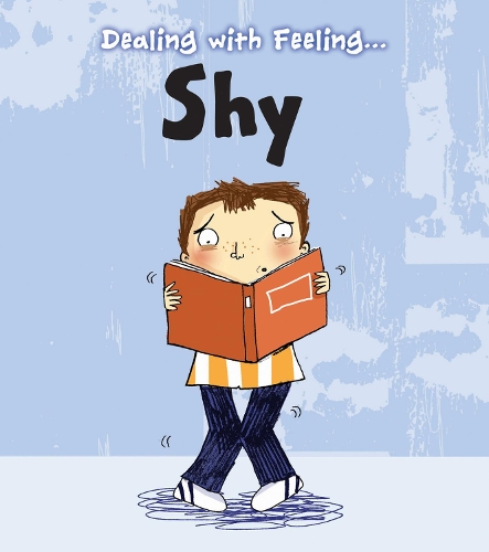 Shy - Read and Learn: Dealing with Feeling... (Hardback)