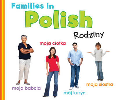 Families in Polish: Rodziny - World Languages - Families (Paperback)