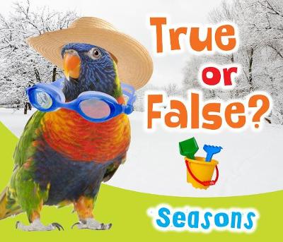 True or False? Seasons - True or False? (Hardback)