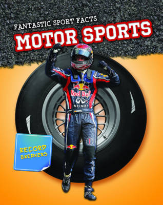 Motor Sports - Read Me!: Fantastic Sport Facts (Paperback)